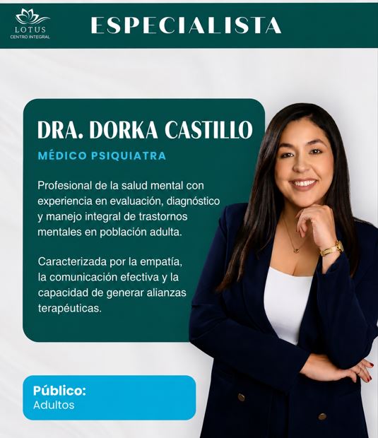 Dra. Dorka Castillo, Psiquiatra